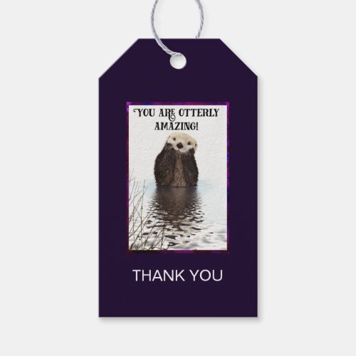 You are Otterly Amazing Cute Otter Thank You Gift Tags