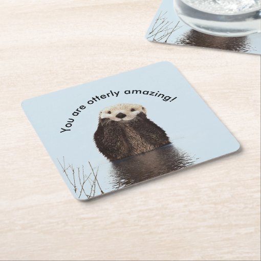You Are Otterly Amazing Funny Pun With Cute Otter Square Paper Coaster Zazzle