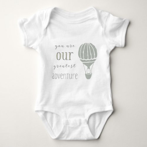 You are our Greatest Adventure Baby Bodysuit