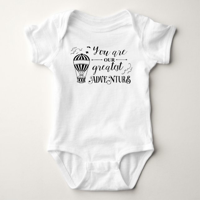 you are our greatest adventure baby shirt one piec (Front)