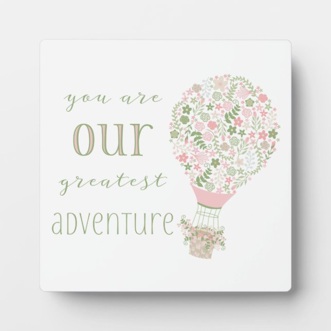 You are our greatest adventure for baby girl plaque (Front)