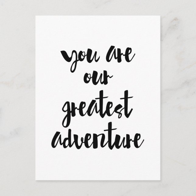 You are our greatest adventure Quote Postcard (Front)