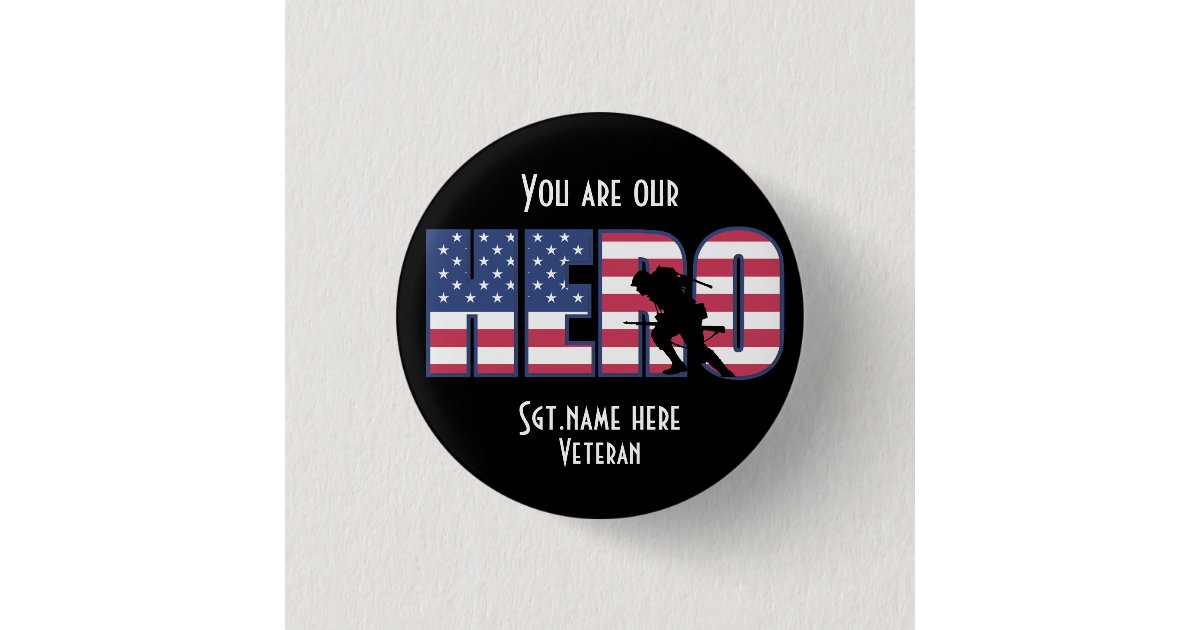 You Are Our Hero Button | Zazzle