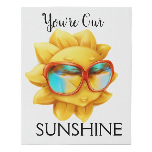 You Are Our Sunshine Faux Canvas Print