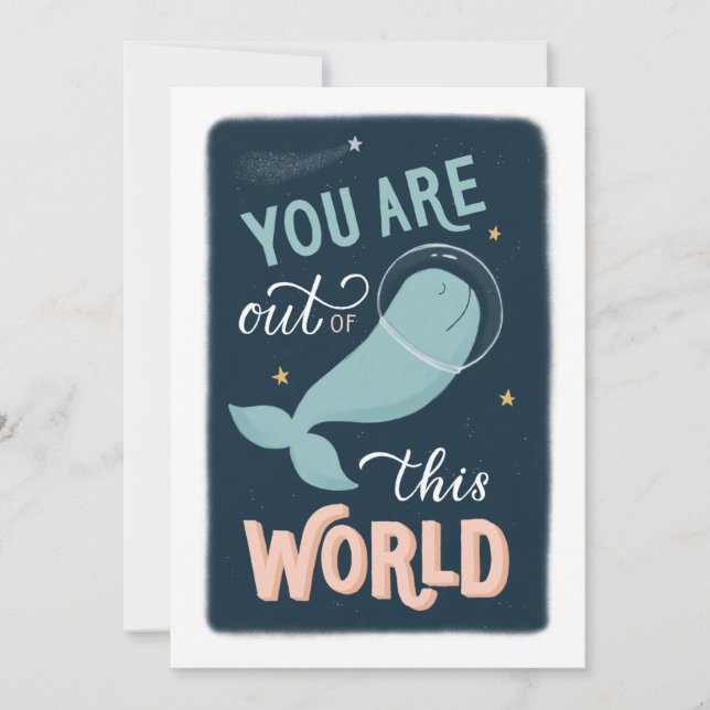 You are out of this world. Valentines space whale Holiday Card (Front)