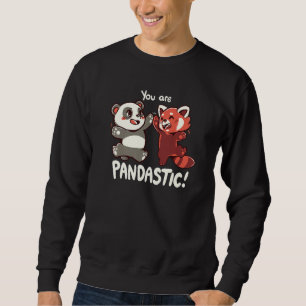 You are Pandastic High Five Red Panda and Panda Sweatshirt