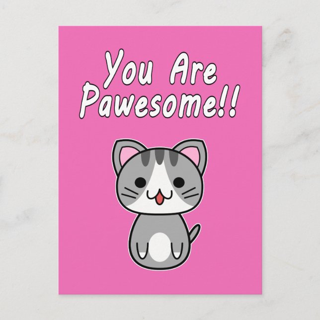 You Are Pawesome!! Gray Tabby Cat Postcard (Front)