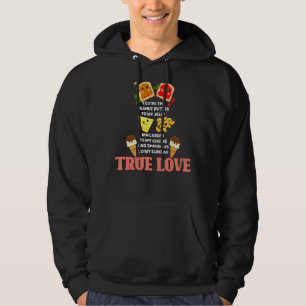 You Are Peanut Butter To My Jelly Food Graphic Hoodie