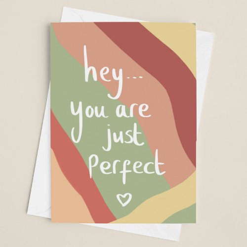 You are perfectâ card