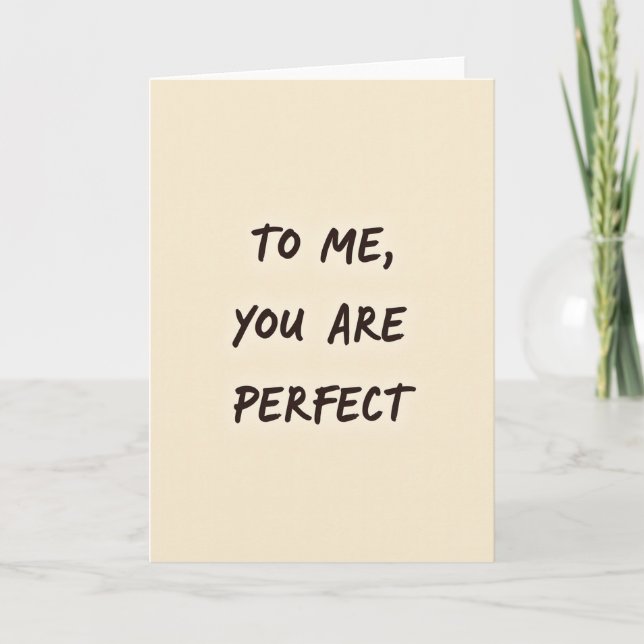You Are Perfect Love Card (Front)