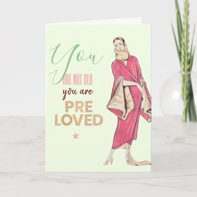 You Are Pre Loved Vintage Fashion Card (Front)