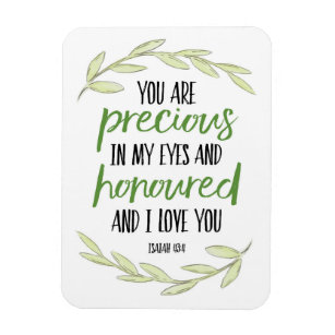 You are Precious in my Eyes - Isaiah 43:4 Poster Magnet