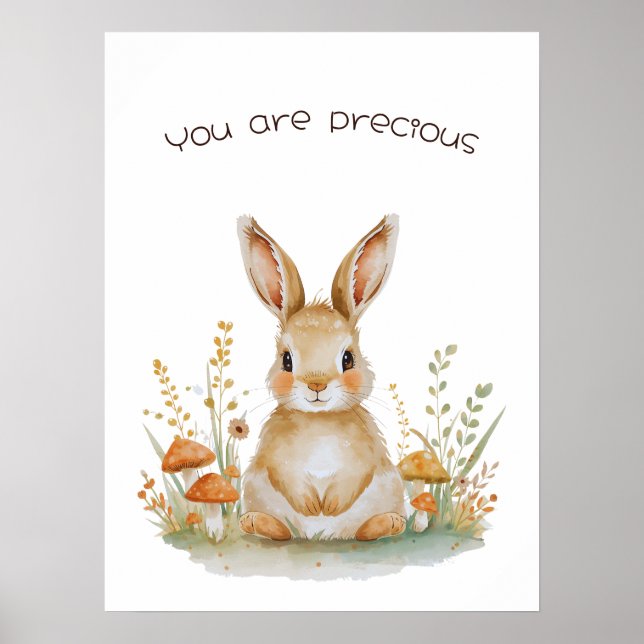 You are Precious - Woodland Rabbit  Poster (Front)