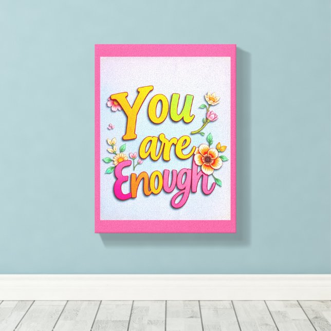 You Are*  - Premium Wrapped Canvas (Gloss) Print (Insitu(Wood Floor))