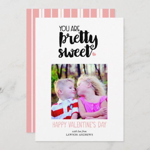 You are Pretty Sweet Valentines Day Photo Card