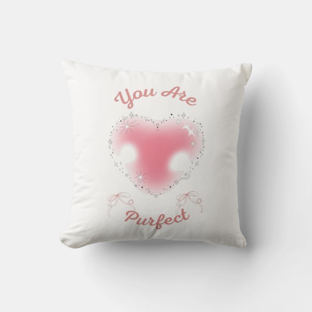 you are purfect throw pillow (Front)