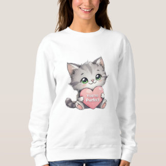 You are purfect women's sweatshirt