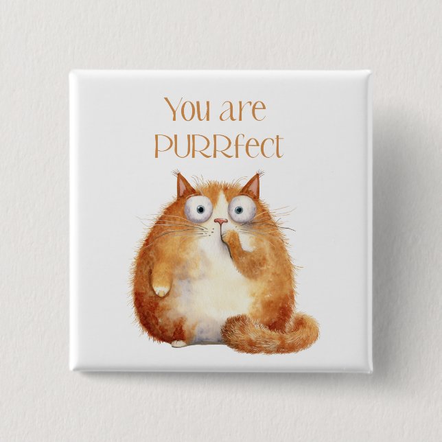 you are purrfect - orange cat bagde button (Front)