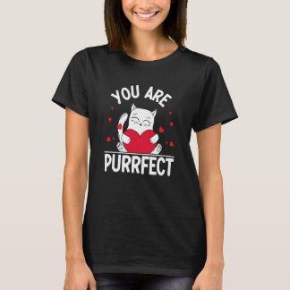 You Are Purrfect Valentine's Day Kitty Cat T-Shirt