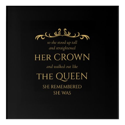 You Are Queen Elegant Modern Typography Black Gold Acrylic Print