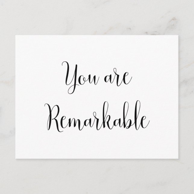 You Are Remarkable, Inspiring Message Postcard (Front)