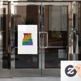 You Are Safe Here - LGBT Safe Space Window Cling