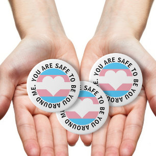 You are safe to be you around me transgender heart button