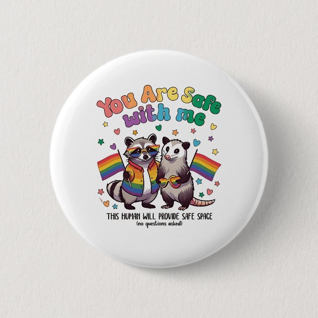 You Are Safe With Me LGBT Raccoon Animal  Button (Front)