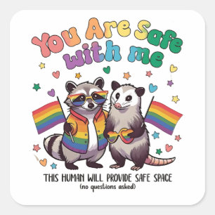 You Are Safe With Me LGBT Raccoon Animal Square Sticker
