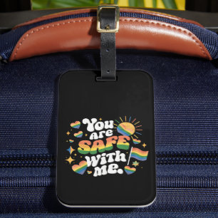 You are Safe with Me LGBT Rainbow Gay Luggage Tag