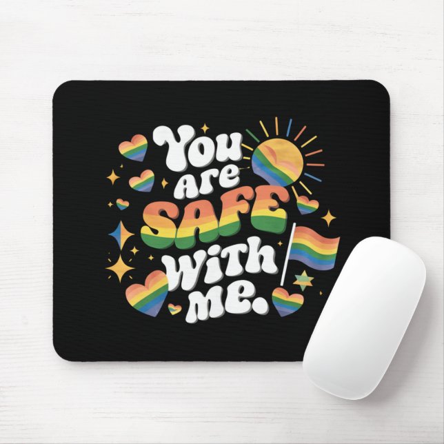 You are Safe with Me LGBT Rainbow Gay Mouse Pad (With Mouse)