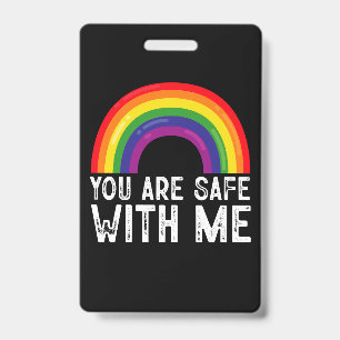 You Are Safe With Me LGBTQ Pride Month Rainbow Badge