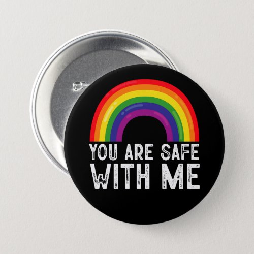 You Are Safe With Me LGBTQ Pride Month Rainbow  Button