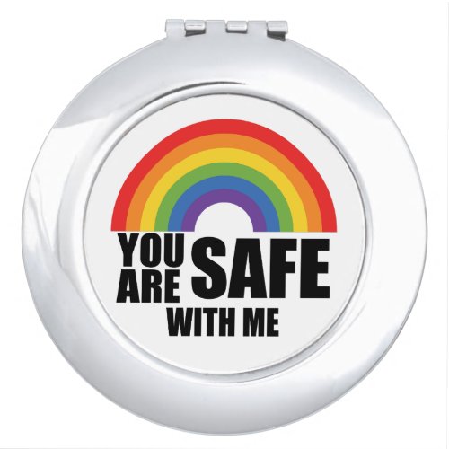 You Are Safe With Me LGBTQ Rainbow Pride  Compact Mirror