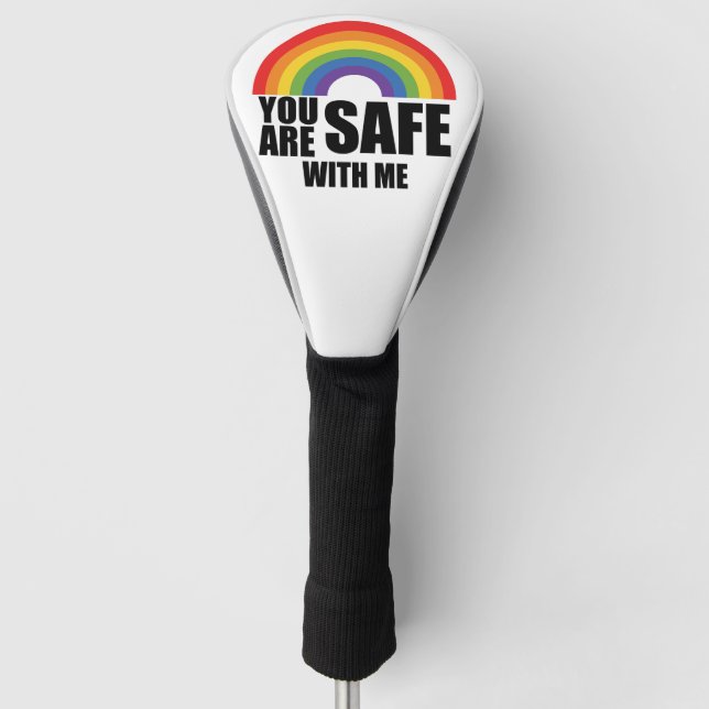 You Are Safe With Me LGBTQ Rainbow Pride  Golf Head Cover (Front)