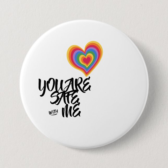 You Are Safe With Me LGBTQ Rainbow Pride Heart Button (Front)