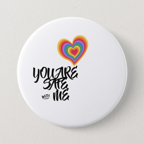 You Are Safe With Me LGBTQ Rainbow Pride Heart Button