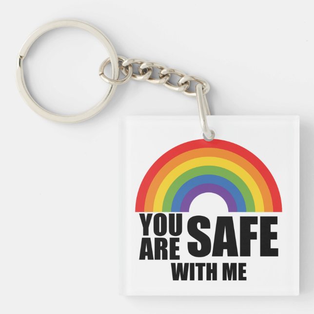 You Are Safe With Me LGBTQ Rainbow Pride  Keychain (Front)