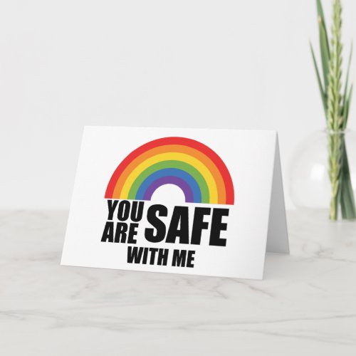 You Are Safe With Me LGBTQ Rainbow Pride  Note Card