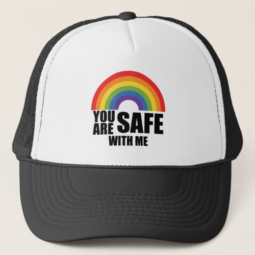 You Are Safe With Me LGBTQ Rainbow Pride  Trucker Hat