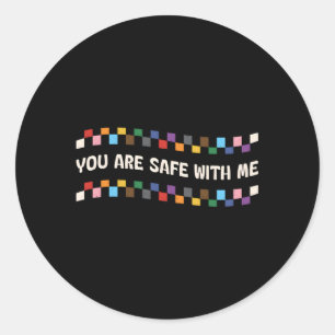 You Are Safe With Me Pride Subtle Ally Lgbtq Gay T Classic Round Sticker