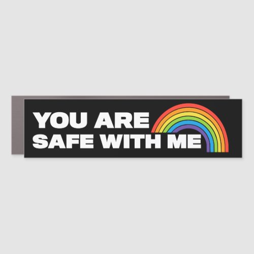 You Are Safe With Me Straight Ally LGBTQ Bumper Car Magnet