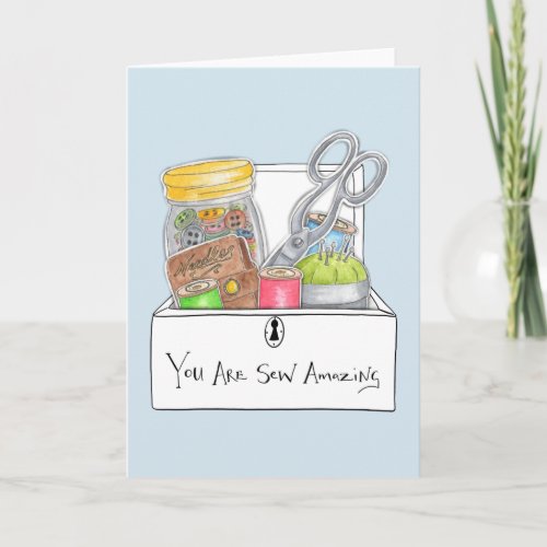 You Are Sew Amazing Card