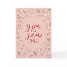 You are Sew Sweet Valentines