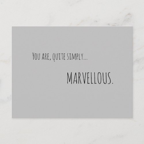 You Are Simply Marvellous Postcard