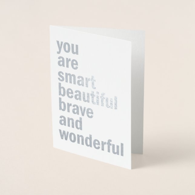You are Smart Beautiful Brave and Wonderful Card (Front)