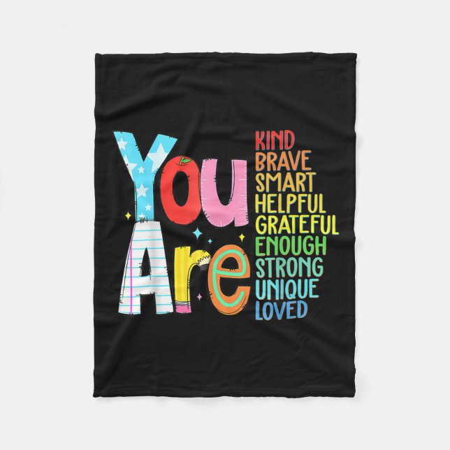 You Are Smart Brave Strong Kind Loved Motivation T Fleece Blanket (Front)