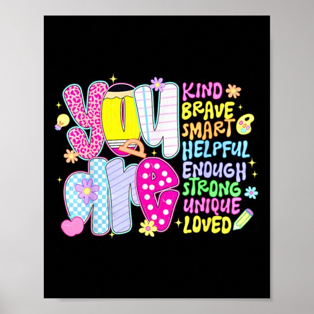 You Are Smart Brave Strong Kind Loved Motivation T Poster (Front)