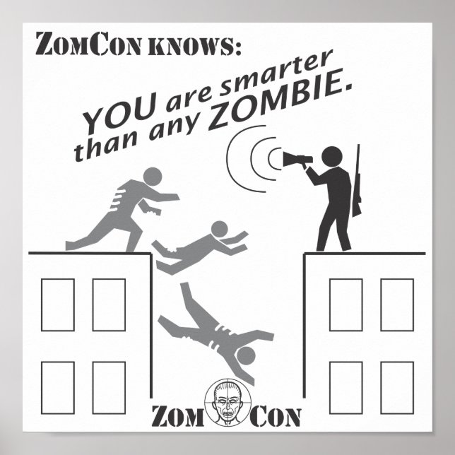 You Are Smarter Than Any Zombie! Poster (Front)