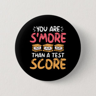 You Are S'more Than A Test Score - Testing Day Button